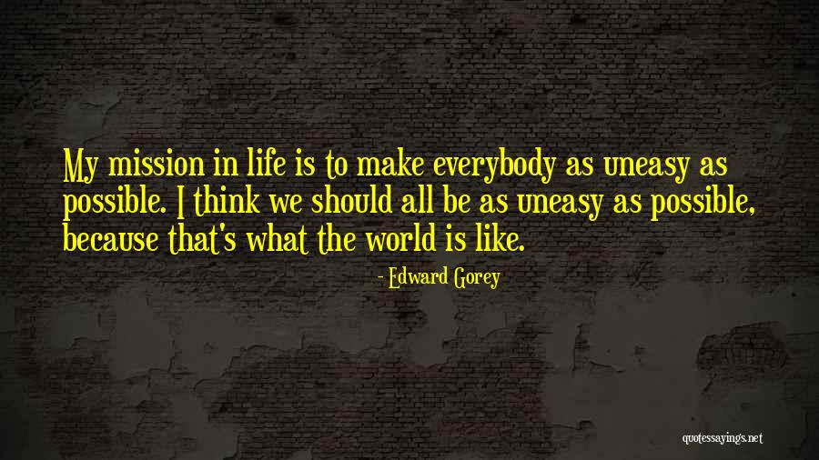 Mission Is Possible Quotes By Edward Gorey Mission Is Possible Quotes By Edward Gorey