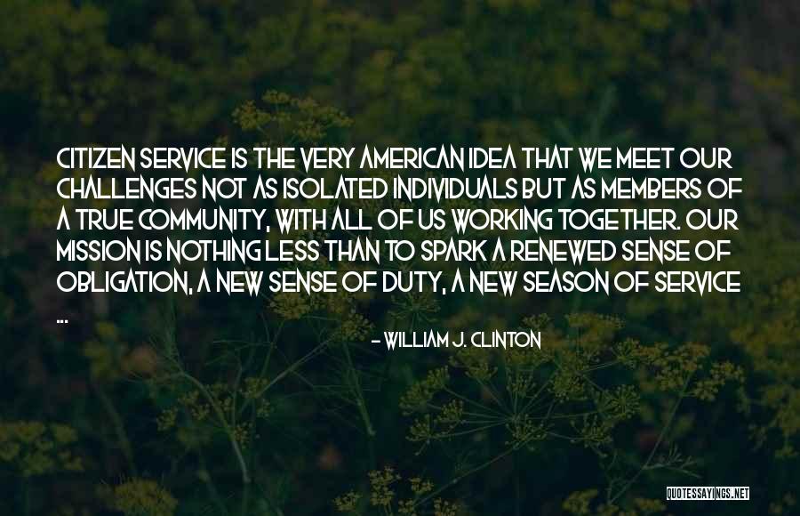 Mission Less Quotes By William J. Clinton Mission Less Quotes By William J. Clinton