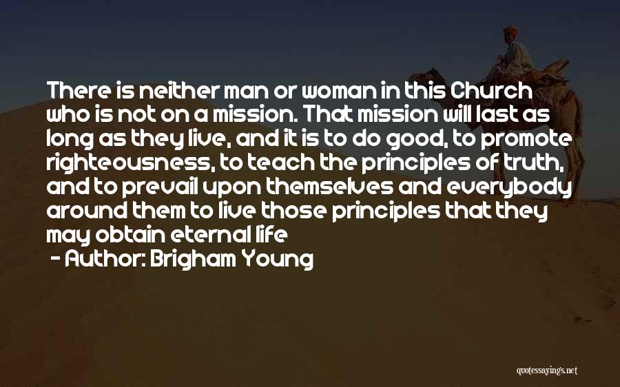 Mission Of The Church Quotes By Brigham Young