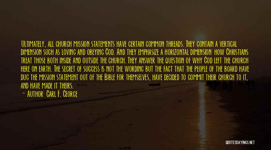 Mission Of The Church Quotes By Carl F. George