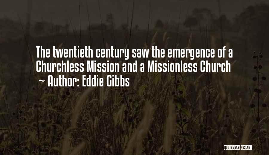 Mission Of The Church Quotes By Eddie Gibbs
