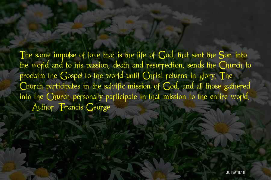 Mission Of The Church Quotes By Francis George