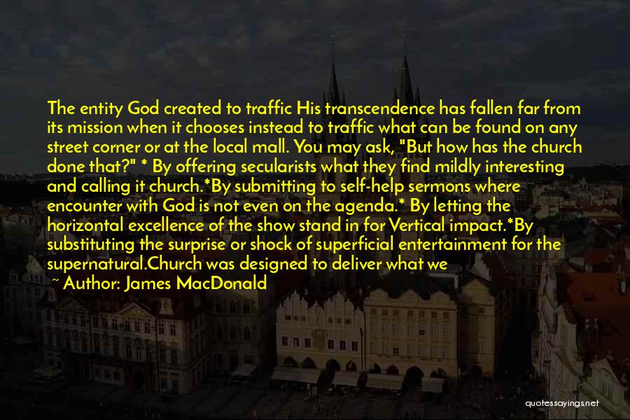 Mission Of The Church Quotes By James MacDonald