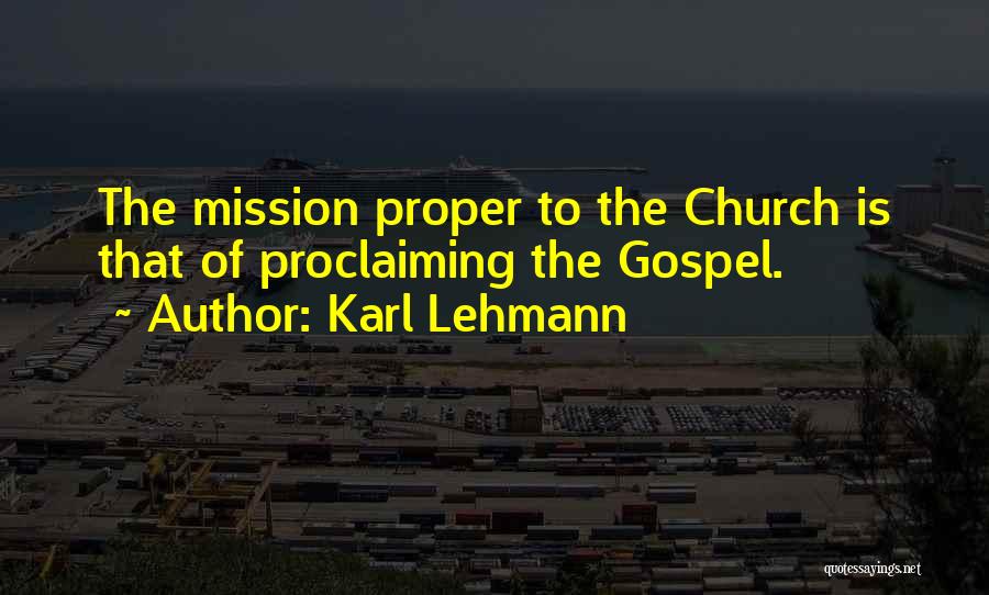 Mission Of The Church Quotes By Karl Lehmann