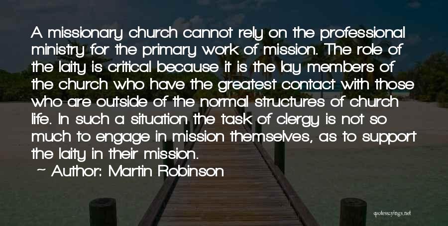 Mission Of The Church Quotes By Martin Robinson