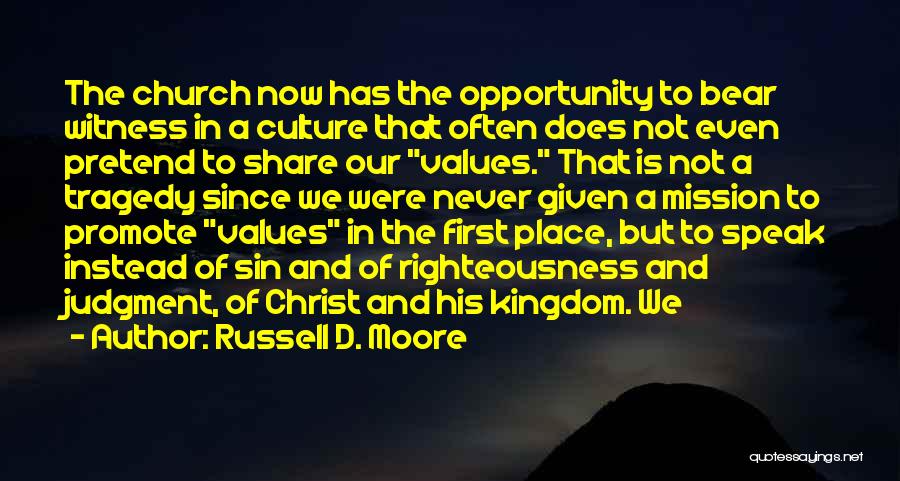 Mission Of The Church Quotes By Russell D. Moore