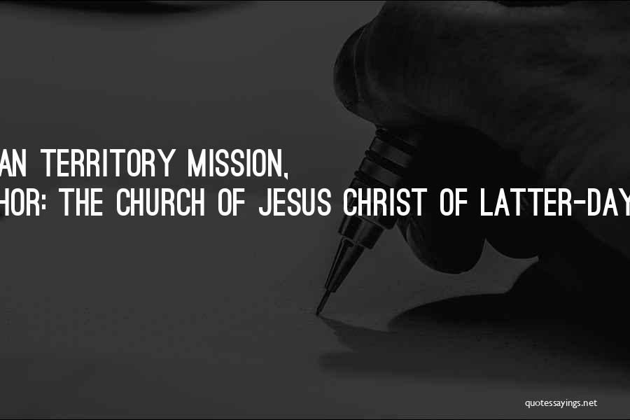 Mission Of The Church Quotes By The Church Of Jesus Christ Of Latter-day Saints