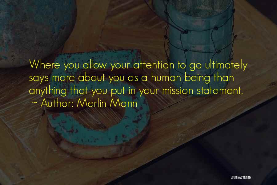 Mission Statement In Quotes By Merlin Mann