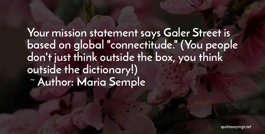 Mission Statements Quotes By Maria Semple