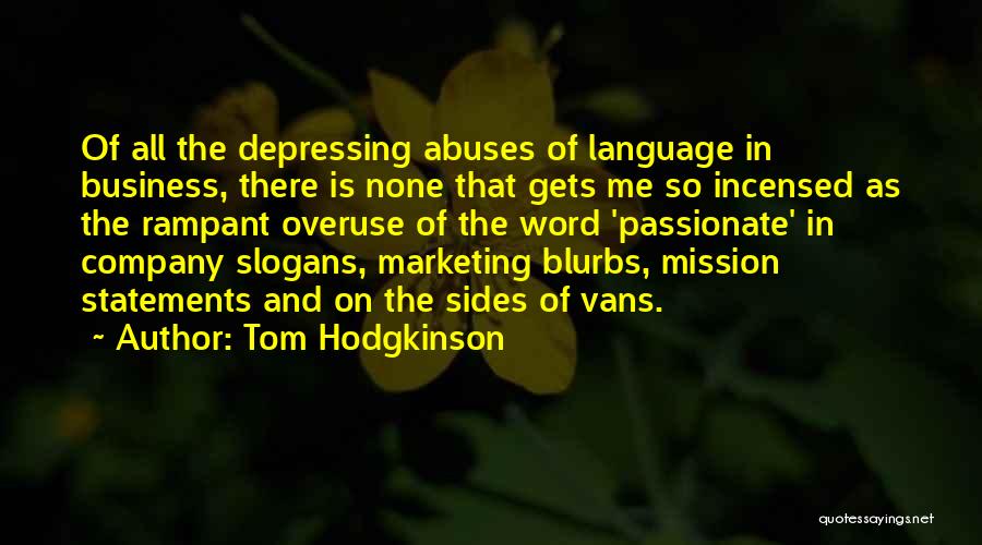 Mission Statements Quotes By Tom Hodgkinson