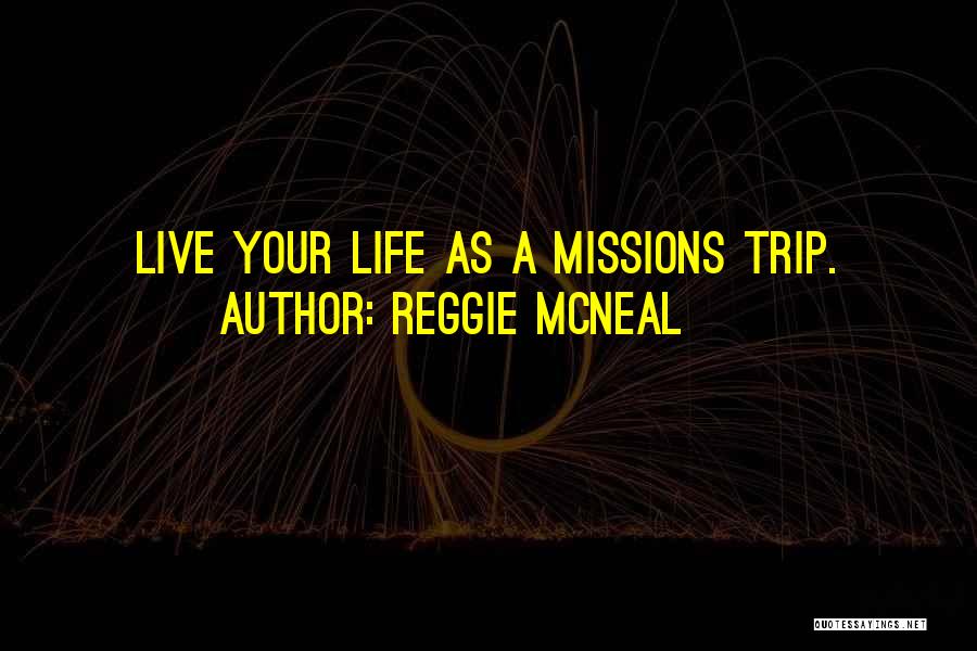 Mission Trip Quotes By Reggie McNeal