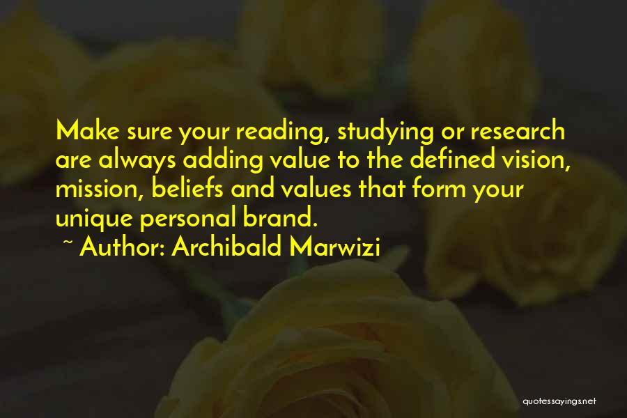 Mission Vision And Values Quotes By Archibald Marwizi