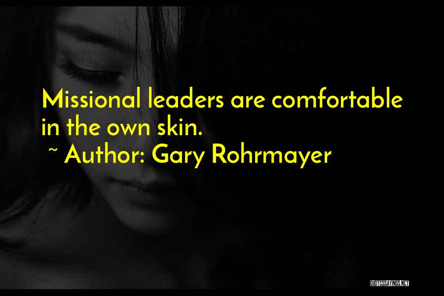 Mission Work Quotes By Gary Rohrmayer