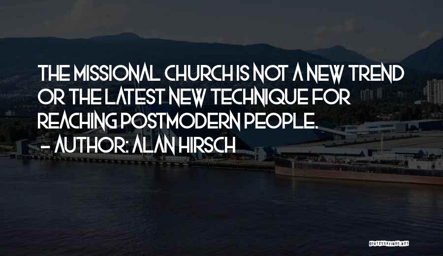 Missional Church Quotes By Alan Hirsch