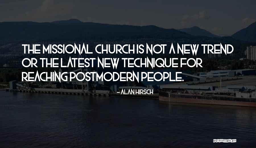 Missional Church Quotes By Alan Hirsch