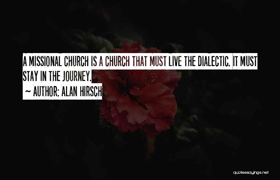 Missional Church Quotes By Alan Hirsch