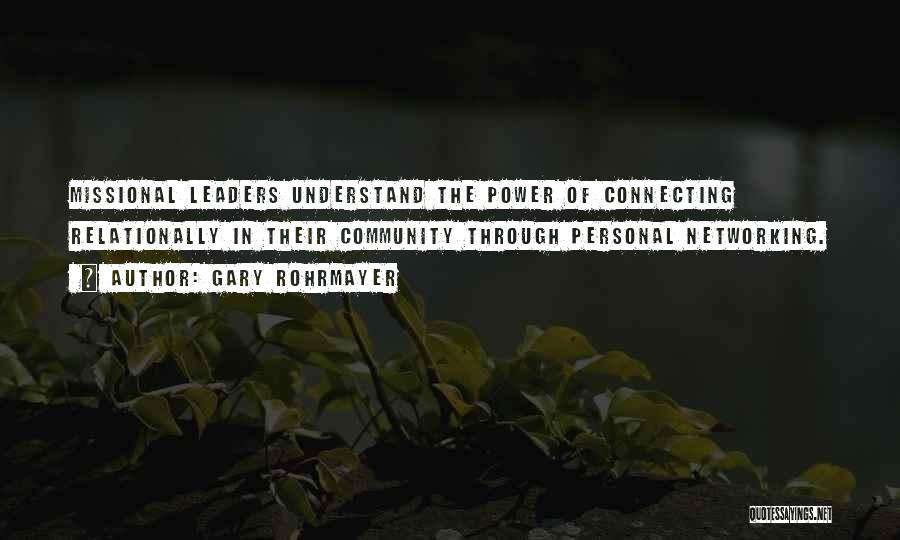 Missional Church Quotes By Gary Rohrmayer