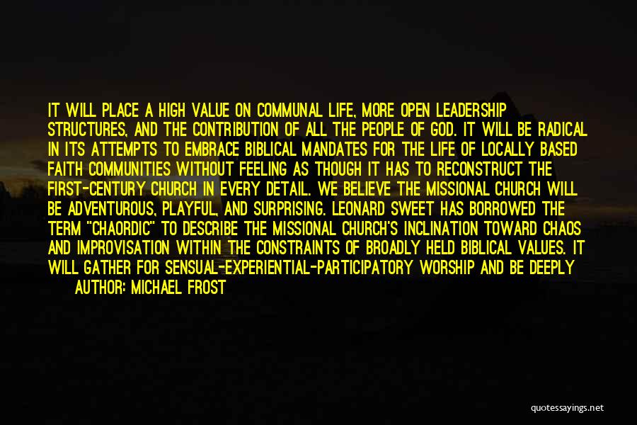 Missional Communities Quotes By Michael Frost