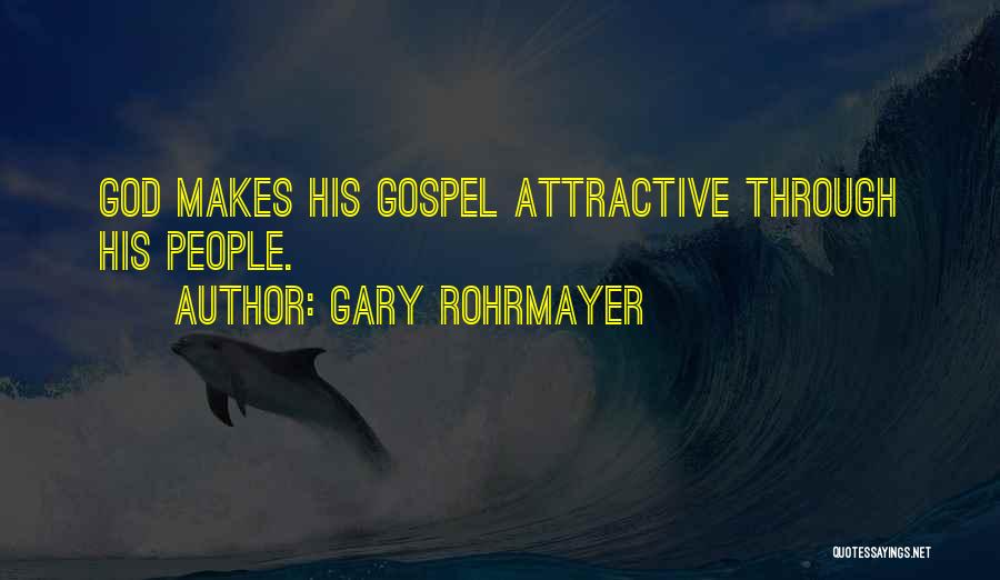 Missional Living Quotes By Gary Rohrmayer