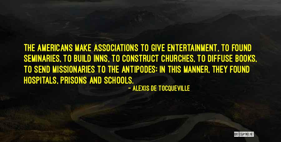 Missionaries Quotes By Alexis De Tocqueville