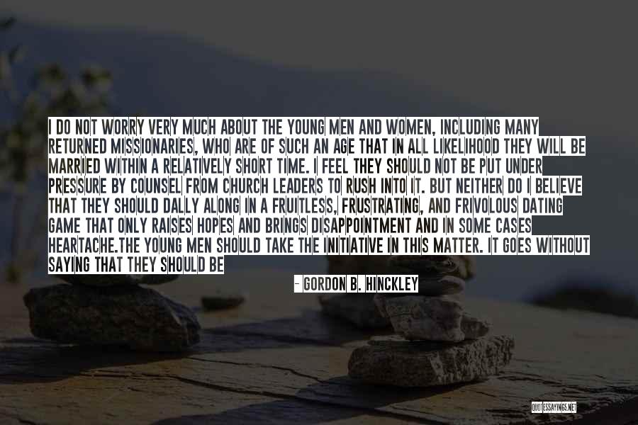 Missionaries Quotes By Gordon B. Hinckley