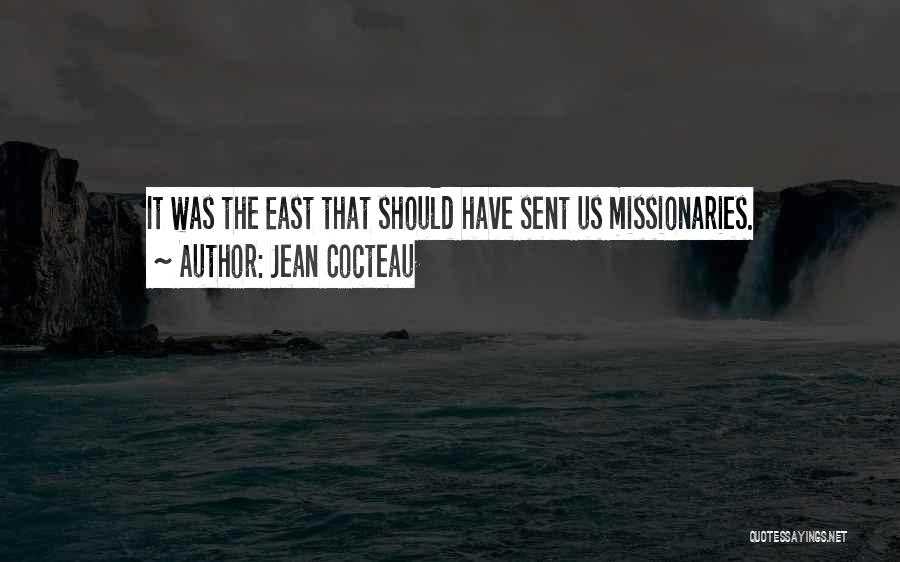 Missionaries Quotes By Jean Cocteau