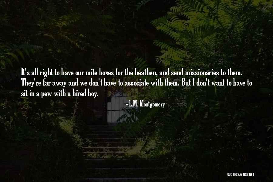 Missionaries Quotes By L.M. Montgomery