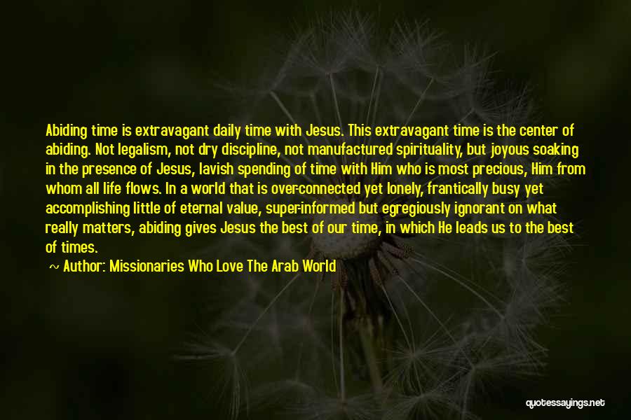 Missionaries Quotes By Missionaries Who Love The Arab World