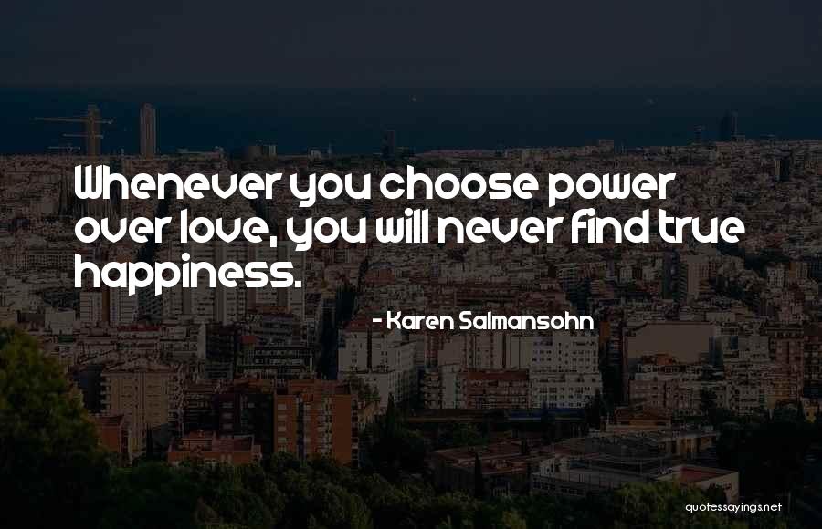 Missionarios Quotes By Karen Salmansohn