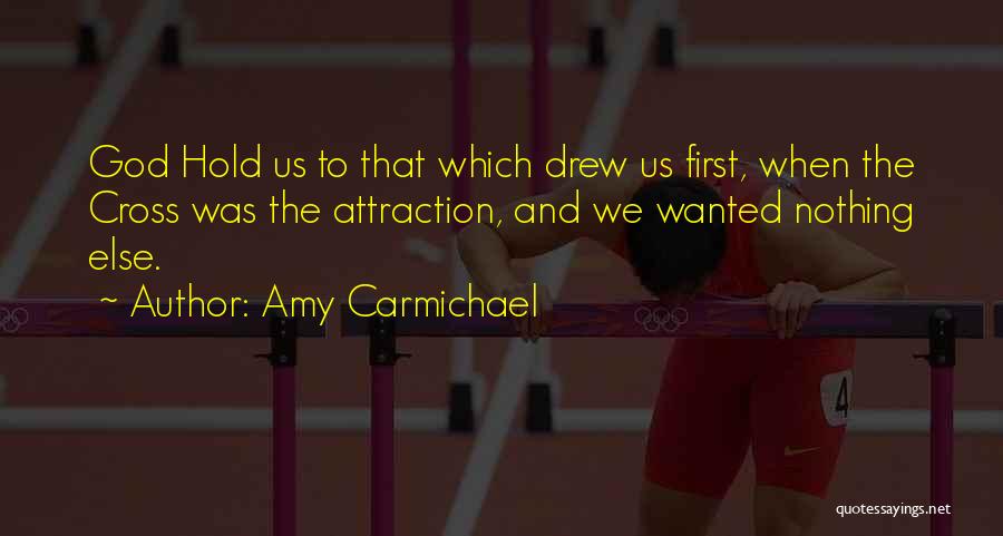 Missionary God Quotes By Amy Carmichael