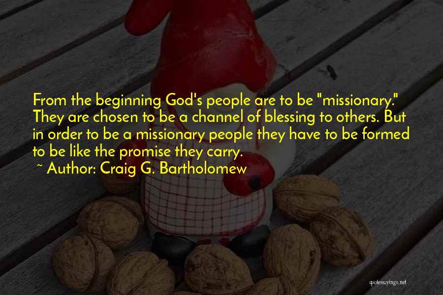 Missionary God Quotes By Craig G. Bartholomew