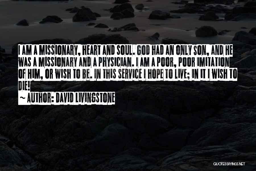 Missionary God Quotes By David Livingstone