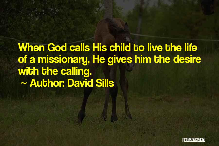 Missionary God Quotes By David Sills