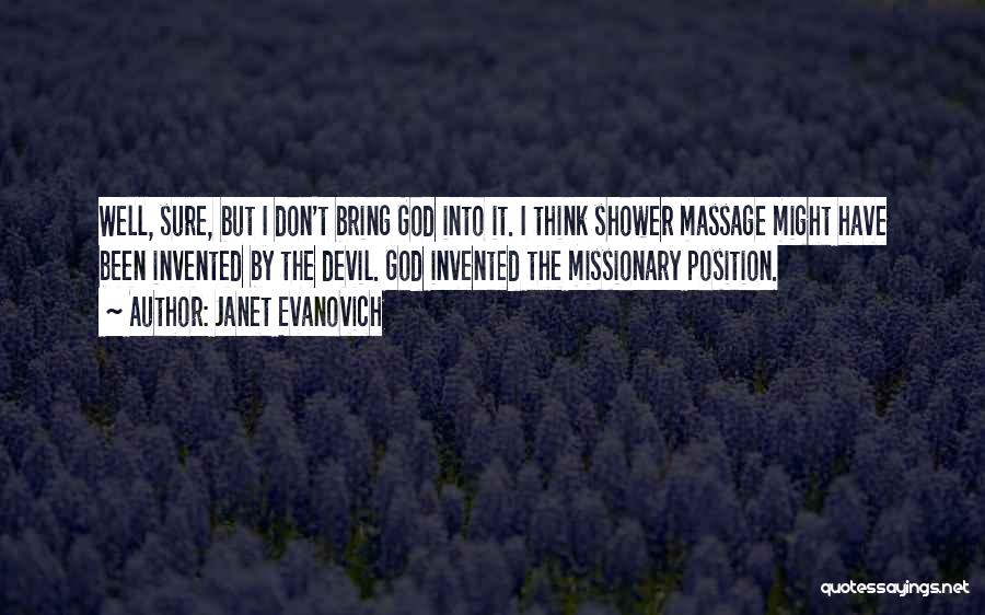 Missionary God Quotes By Janet Evanovich