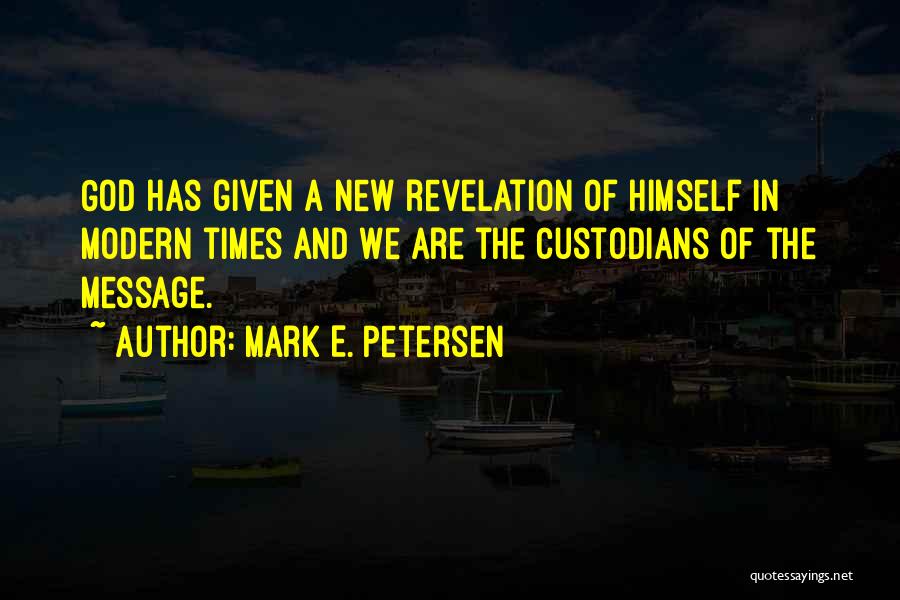 Missionary God Quotes By Mark E. Petersen