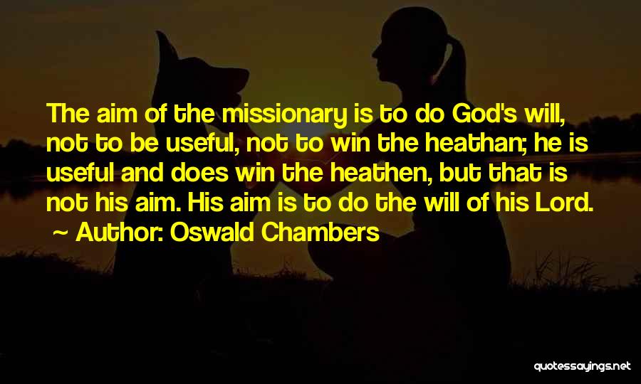 Missionary God Quotes By Oswald Chambers