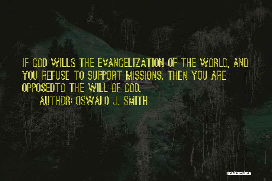 Missionary God Quotes By Oswald J. Smith