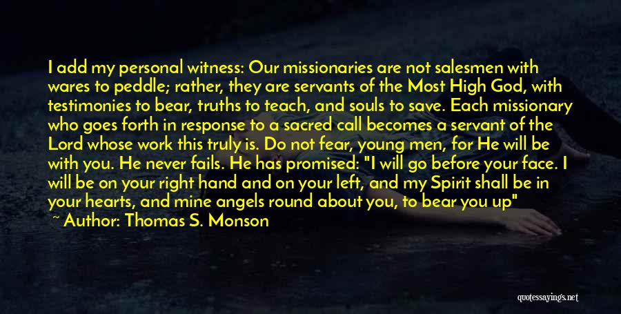 Missionary God Quotes By Thomas S. Monson