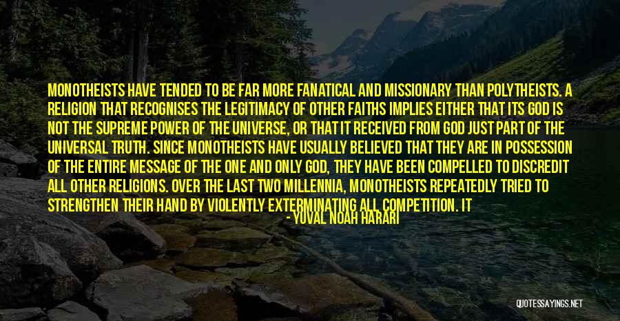 Missionary God Quotes By Yuval Noah Harari Missionary God Quotes By Yuval Noah Harari