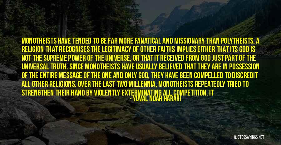 Missionary God Quotes By Yuval Noah Harari