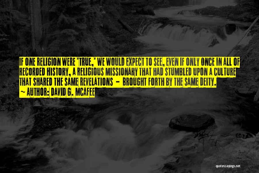 Missionary Quotes By David G. McAfee Missionary Quotes By David G. McAfee