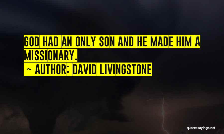 Missionary Quotes By David Livingstone