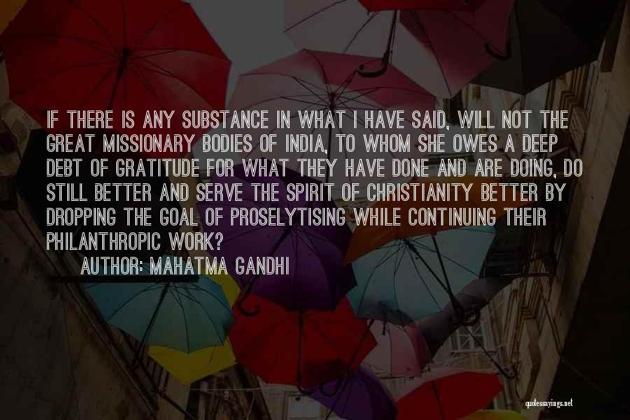 Missionary Quotes By Mahatma Gandhi