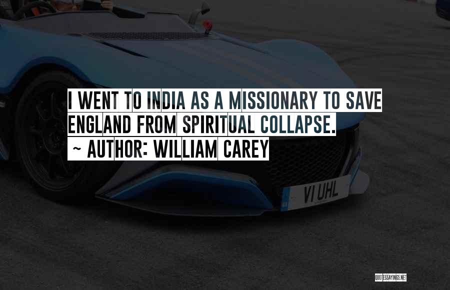 Missionary Quotes By William Carey