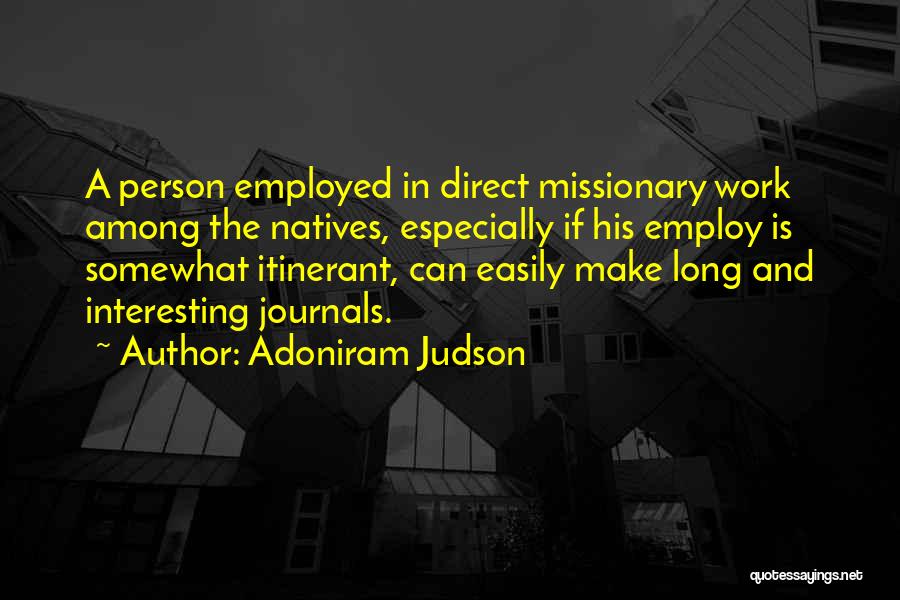 Missionary Work Quotes By Adoniram Judson