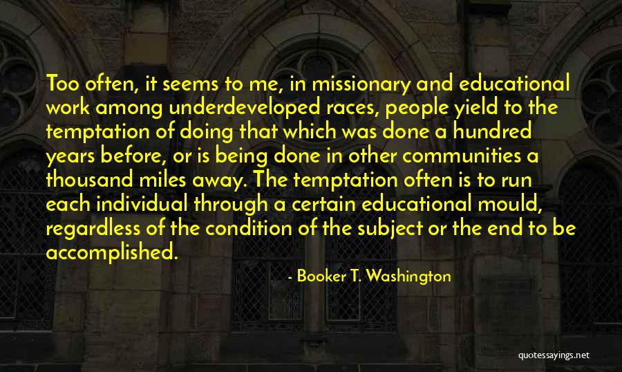 Missionary Work Quotes By Booker T. Washington