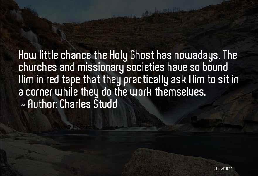 Missionary Work Quotes By Charles Studd