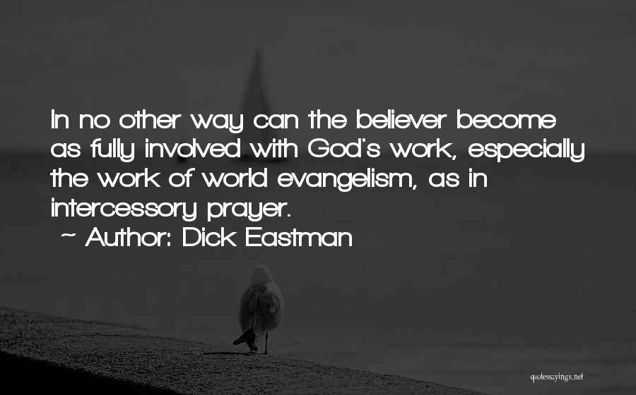 Missionary Work Quotes By Dick Eastman