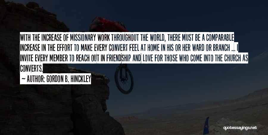 Missionary Work Quotes By Gordon B. Hinckley