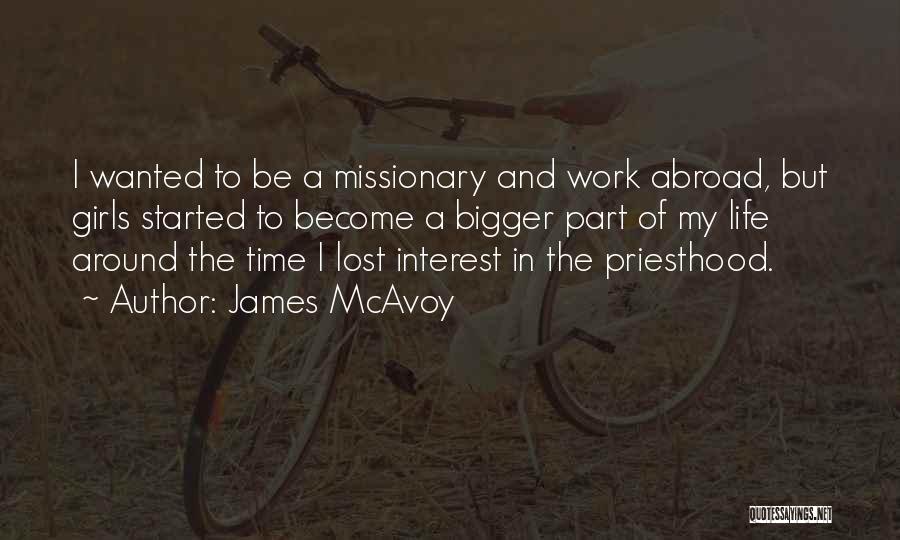 Missionary Work Quotes By James McAvoy